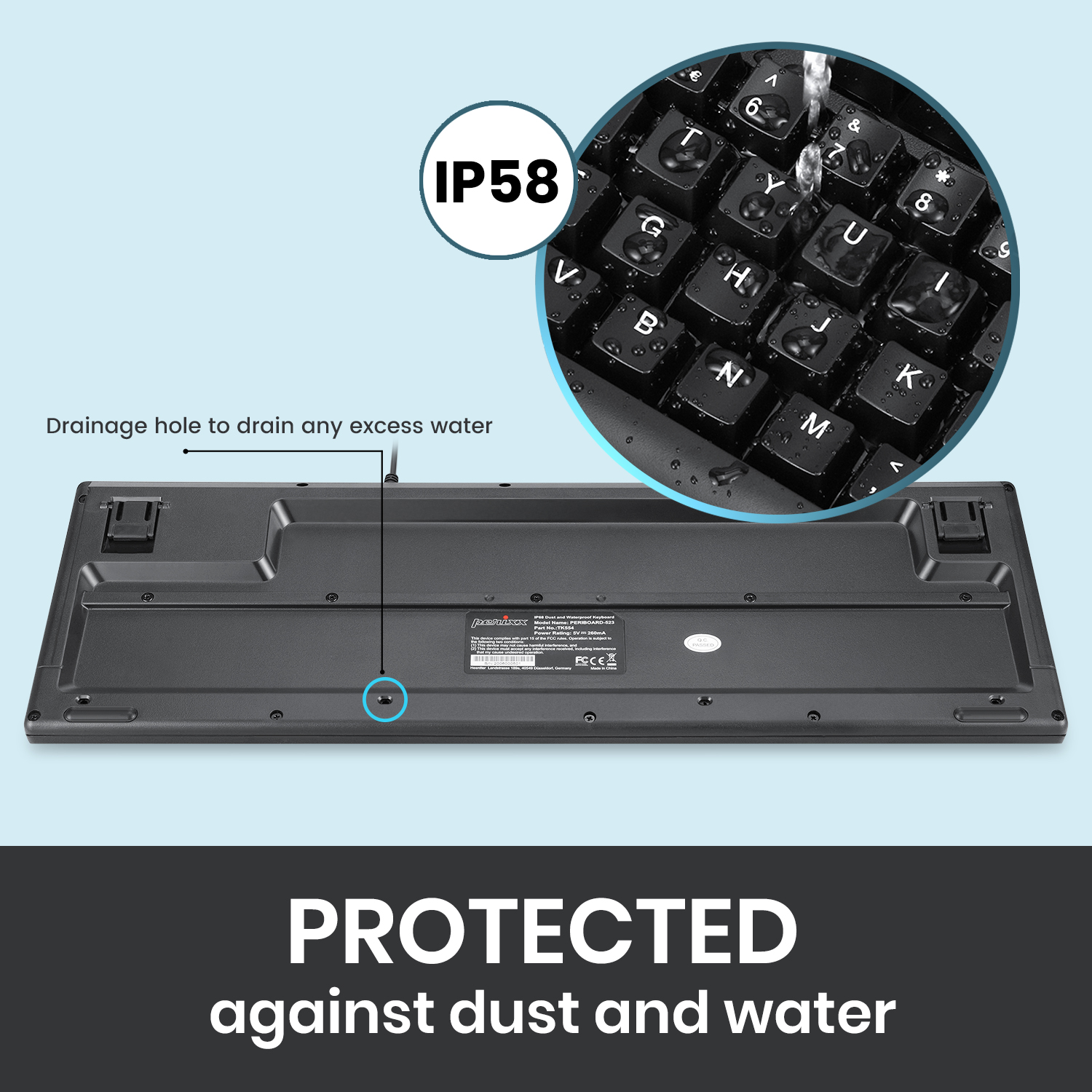  IP58 Certified Against Water and Dust