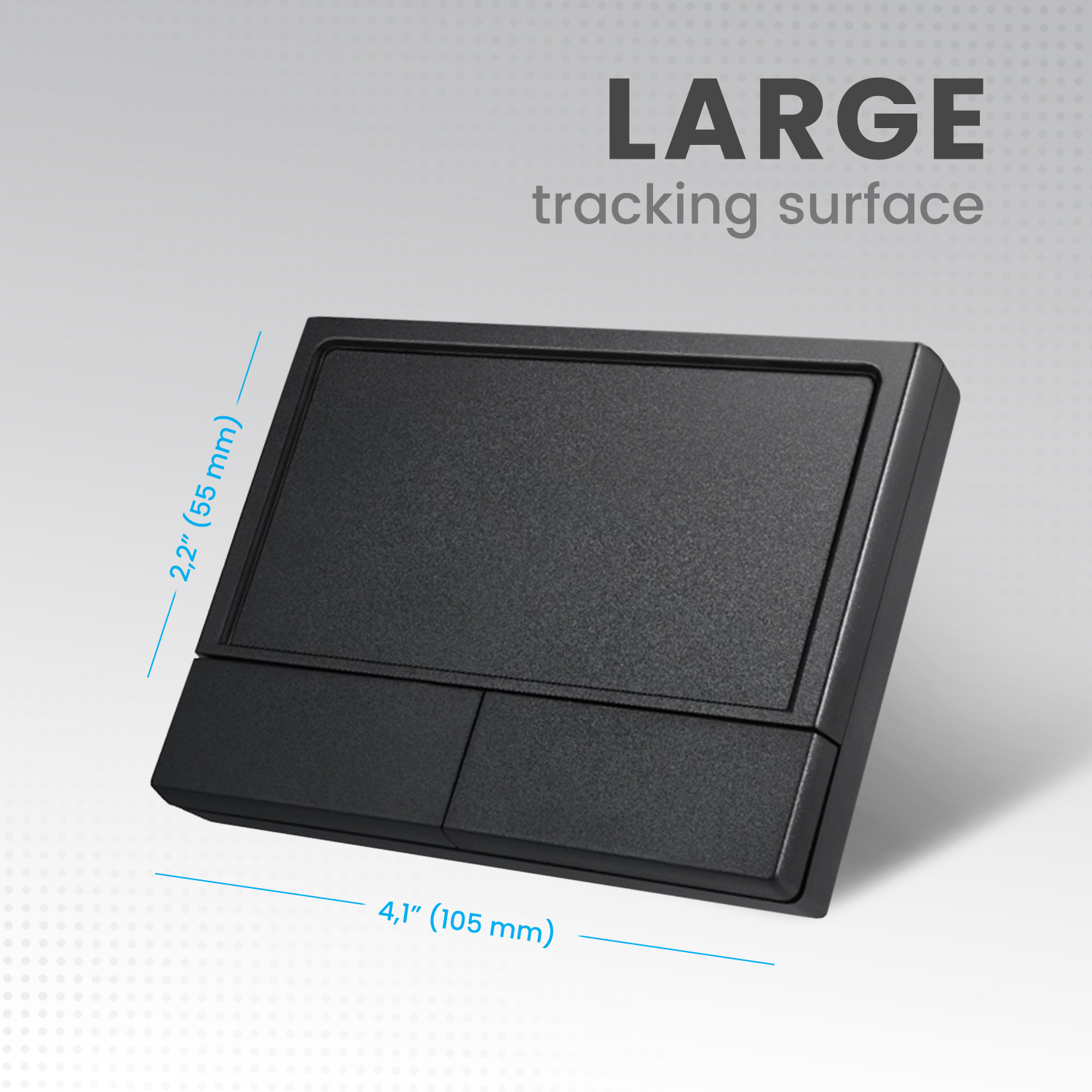 A LARGE TOUCH SURFACE